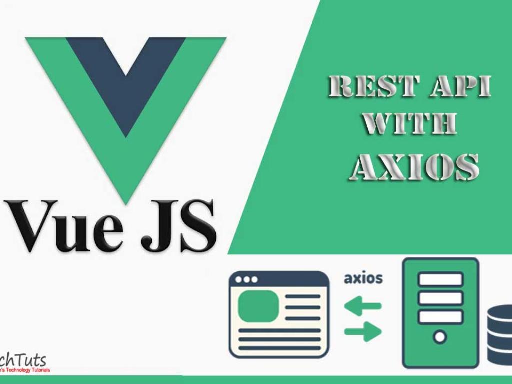 How to Use Axios with Vue.js for API Calls & Create Data-Driven User Interfaces