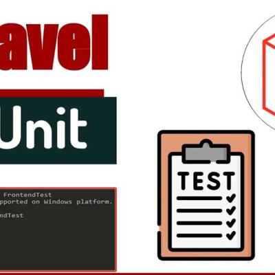 Testing in Laravel with PHPUnit and Pest: From Unit Tests to Feature Tests