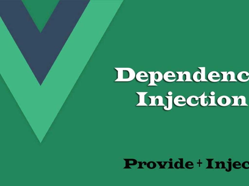 Using Vue.js Provide/Inject for Dependency Injection