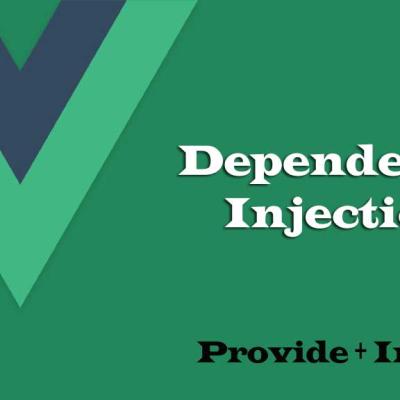 Using Vue.js Provide/Inject for Dependency Injection