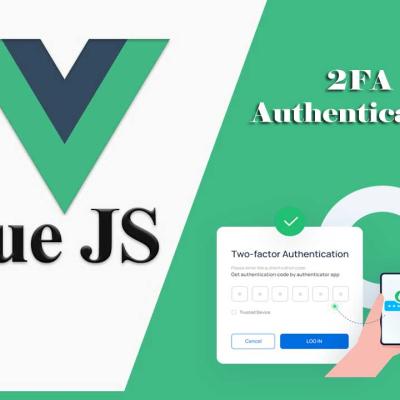 Vue.js Add 2FA for Higher Security Scenarios
