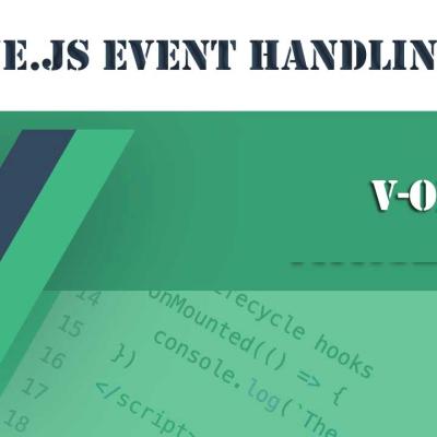 Working with Vue.js Events: v-on and Event Handling