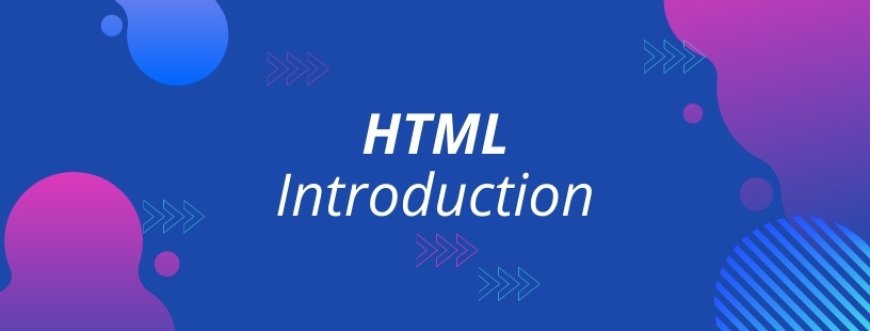 The Essentials of HTML: An Introduction to Web Page Structure