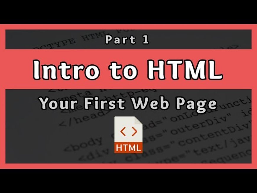 Step-by-Step Guide to  Create First HTML Page