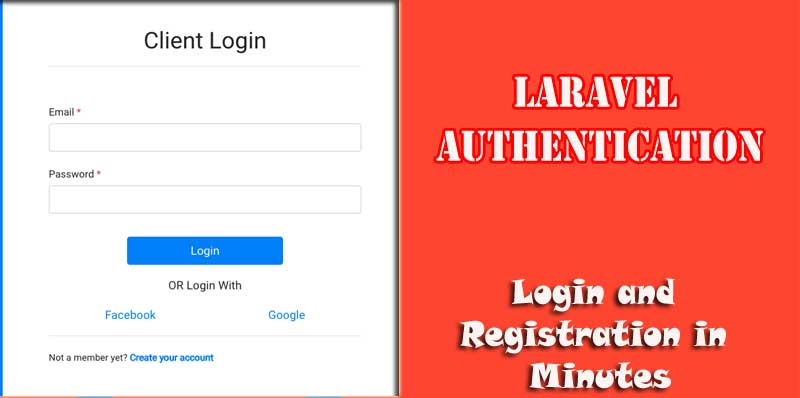 Laravel Authentication : Setting Up Login and Registration in Minutes