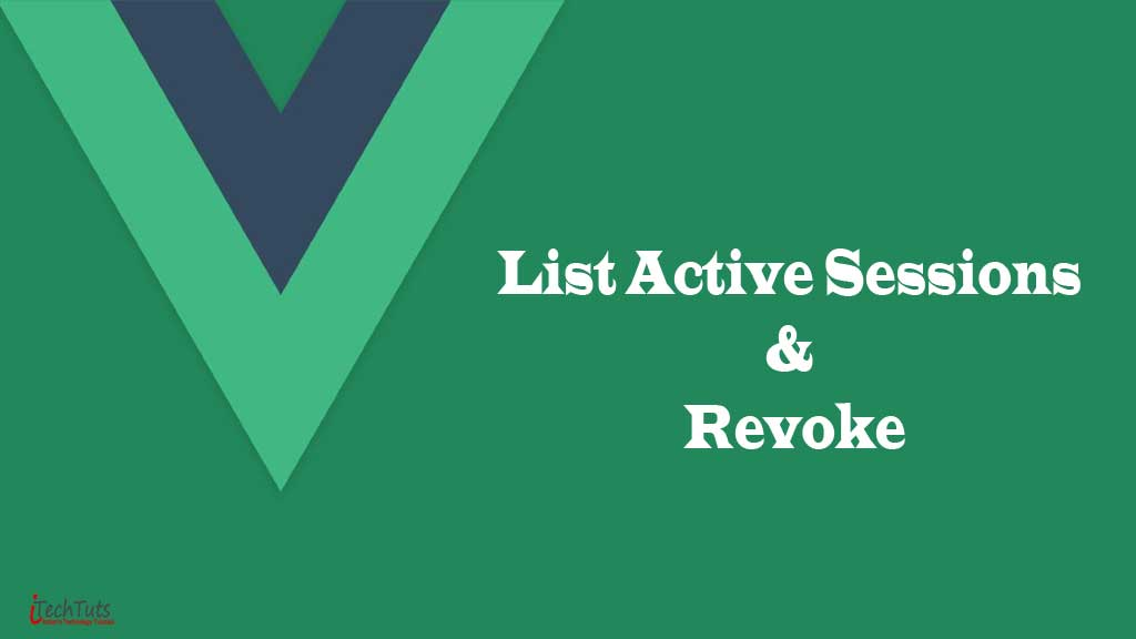 Session Management UI: List Active Sessions & Revoke — Vue + Node